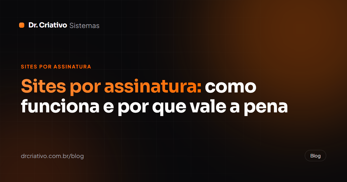 Sites por assinatura: como funciona e por que vale a pena